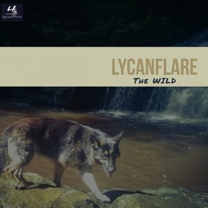 Lycanflare - The Wild Album
